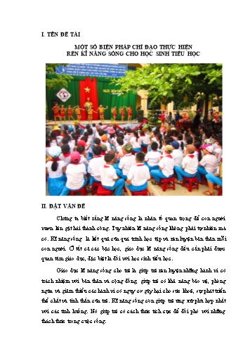 Sáng kiến kinh nghiệm Một số biện pháp chỉ đạo thực hiện rèn luyện kỹ năng sống cho học sinh Tiểu học