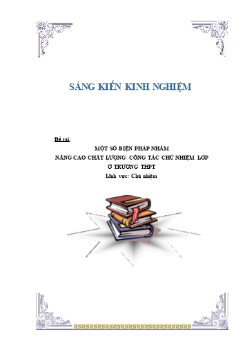 Sáng kiến kinh nghiệm Một số biện pháp nhằm nâng cao chất lượng công tác chủ nhiệm lớp ở trường THPT