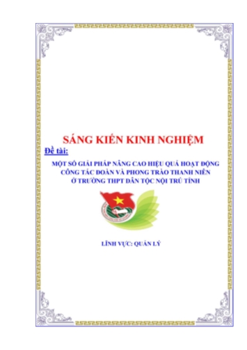 Sáng kiến kinh nghiệm Một số giải pháp nâng cao hiệu quả hoạt động công tác đoàn và phong trào thanh niên ở trường THPT DTNT Tỉnh