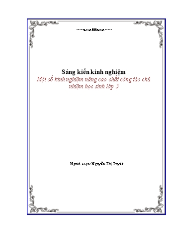 Sáng kiến kinh nghiệm Một số kinh nghiệm nâng cao công tác chủ nhiệm học sinh Lớp 5 Sáng kiến kinh nghiệm Một số kinh nghiệm nâng cao công tác chủ nhiệm học sinh Lớp 5
