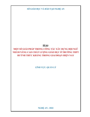 SKKN Một số giải pháp trong công tác xây dựng đội ngũ nhằm nâng cao chất lượng giáo dục ở Trường THPT Huỳnh Thúc Kháng trong giai đoạn hiện nay