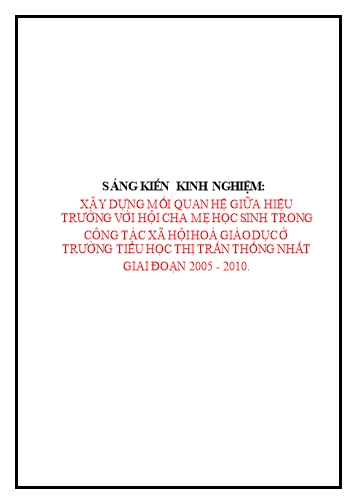 SKKN Xây dựng mối quan hệ giữa hiệu trưởng với cha mẹ phụ huynh HS trong công tác xã hội hóa GD của trường tiểu học thị trấn Thống Nhất