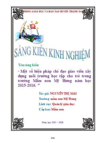 Sáng kiến kinh nghiệm Một số biện pháp chỉ đạo giáo viên xây dựng môi trường học tập cho trẻ trong trường Mầm non Mỹ Hưng năm học 2015-2016