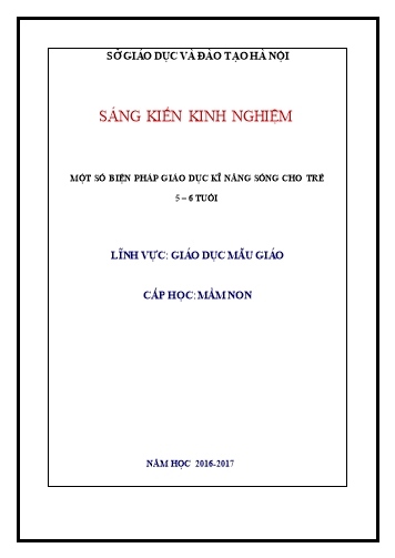 Sáng kiến kinh nghiệm Một số biện pháp giáo dục kỹ năng sống cho trẻ mẫu giáo 5-6 tuổi